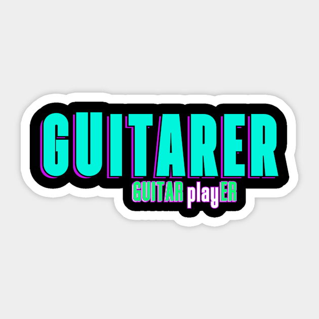 "Guitarer" for Guitarist or band member! Guitarer, Guitar playEr. Sticker by A -not so store- Store